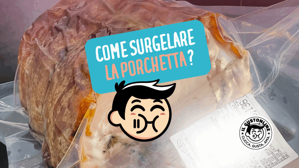 Come surgelare la Porchetta acquistata online che è avanzata?