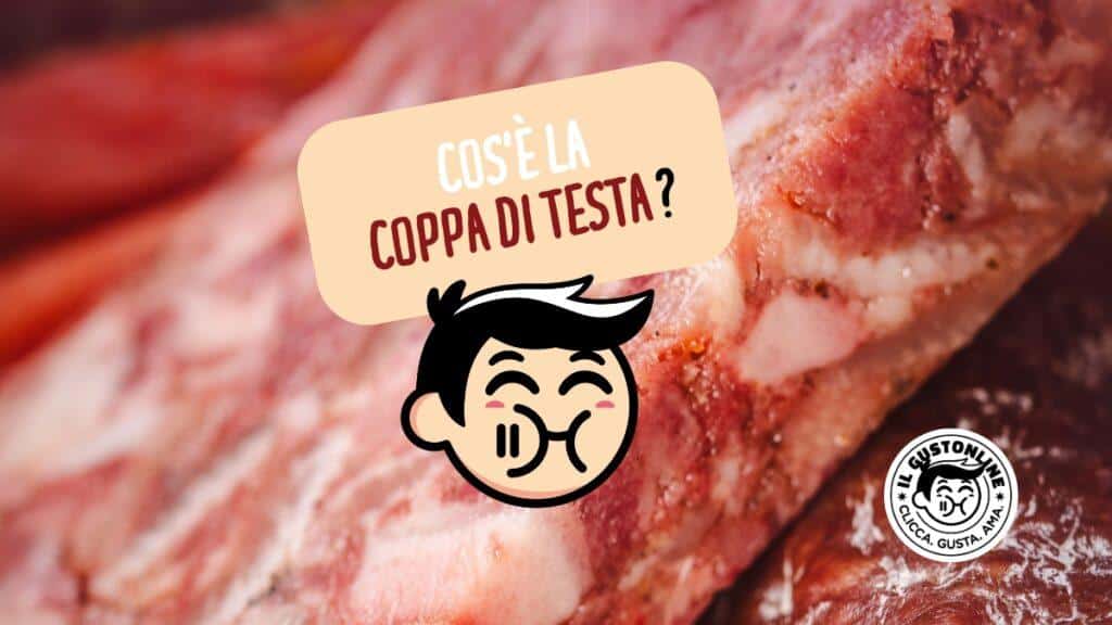 Cos'è la coppa di testa di maiale ilGustonline